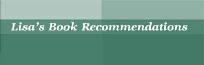 Lisa's Book Recommendations