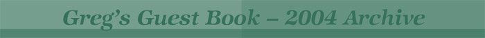 Guestbook Archive - 2004
