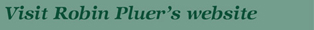 Visit Robin Pluer's Website